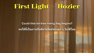 Hozier  First Light thai S  