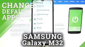 How to Change Default Apps on SAMSUNG Galaxy M32 – Set Desired Application