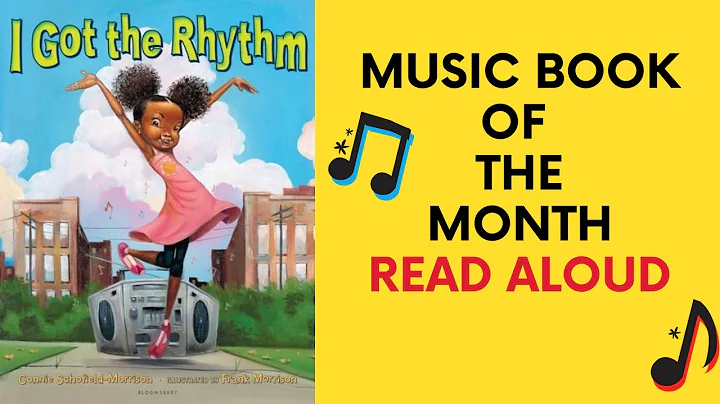 I Got the Rhythm | Read Aloud | Music Book of the ...