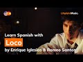 Enrique Iglesias &amp; Romeo Santos - Loco (Lyrics / Letra English &amp; Spanish)