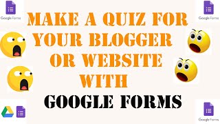 MAKE A QUIZ FOR YOUR BLOGGER OR WEBSITE WITH GOOGLE FORMS