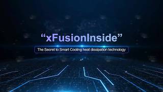 xFusionInside - Smart Cooling with xFusion Black Technology