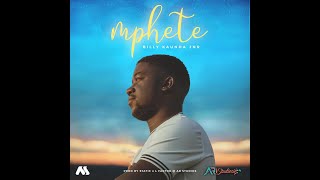 Mphete  Billy Kaunda Jnr (Preview)
