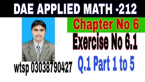 DAE Math 212|| 2nd year || Applied Mathematics- 212||Chapter 6 ||Exercise 6.1|| Question 1 Part 1