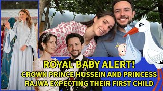 ROYAL BABY ALERT! CROWN PRINCE HUSSEIN AND PRINCESS RAJWA EXPECTING THEIR FIRST CHILD