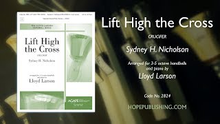 Lift High the Cross - arr. Lloyd Larson