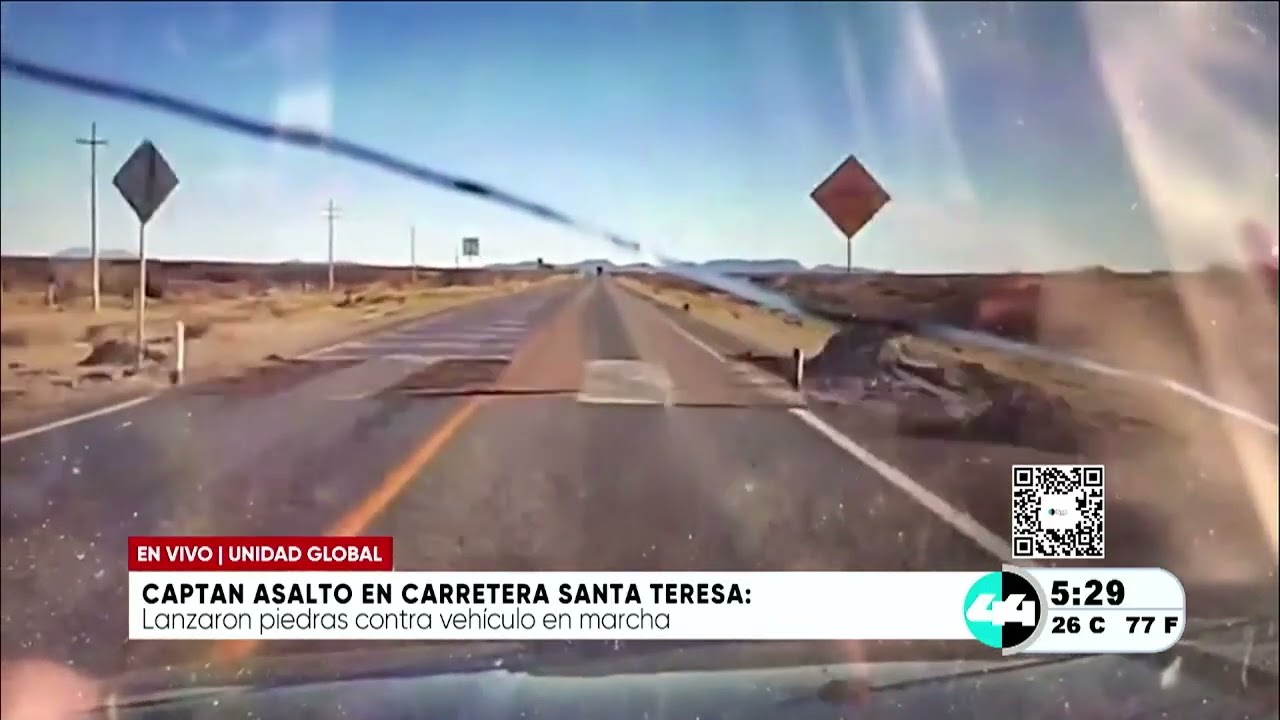Captan asalto en carretera Santa Teresa