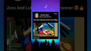 Zoro And Luffy Is Best Doud Forever