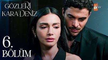 Gözleri KaraDeniz 6. Bölüm  @atvturkiye ​