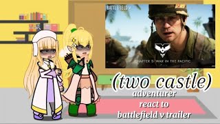 Gacha Nebula Fantasy World My Ocs React To Battlefield V Trailer.