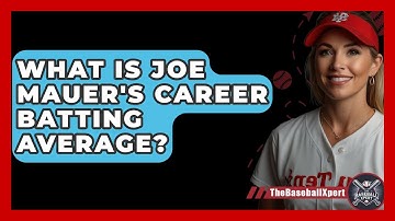 What Is Joe Mauer