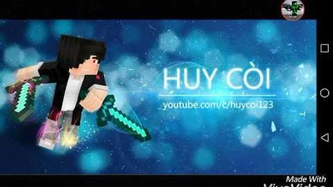 Nhạc intro của huy còi