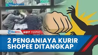 Viral Video Kurir Shopee Dibentak & Dipukuli saat COD di Kota Metro, 2 Pelaku Kini Ditangkap Polisi