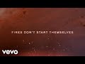 Darius Rucker - Fires Don't Start Themselves (Official Lyric Video)