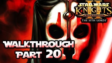 Star Wars Knights of the Old Republic 2 - KOTOR 2 Walkthrough Part 20 (All Quests + Max Difficulty)