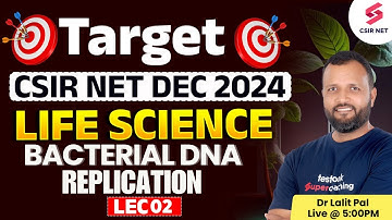 CSIR NET DEC 2024 | Life Science | Concept And Questions | Bacterial DNA Replication 02|Dr Lalit Pal