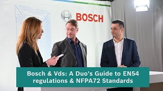 Bosch Security - Bosch & VdS: A Duo's Guide to EN54 regulations & NFPA72 Standards - Full Interview