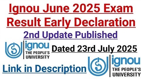Ignou June 2025 Exam Result Early Declaration 2nd Update Published || Dated 23rd July 2025