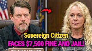 Sovereign Citizen Defies Judge — Faces $7,500 Fine and Jail!