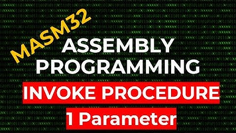 How to Invoke a Procedure with 1 Parameter | MASM32 Assembly Programming