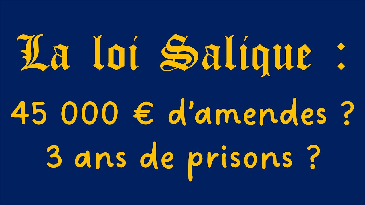 La loi salique le plus gros faux de l histoire youtube