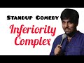 Inferiority Complex | Stand Up Comedy | Pratyush Chaubey | ye patri pe ha.....