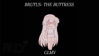BRUTUS GLMV | A's backstory