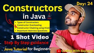 Lecture 24: What is Constructor in Java| Default, Parameterized, Overloading & Chaining | Java