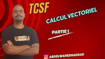 Tronc Commun : Calcul vectoriel partie 1 🔥✅
