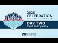 Celebration 2026 Day 2 Thursday June 4 