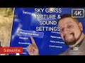 SKY GLASS PICTURE & SOUND SETTINGS HOW TO