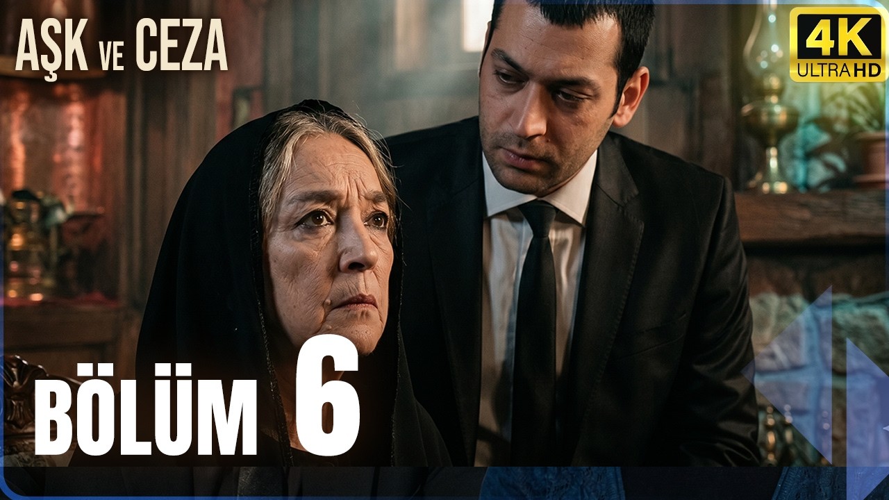 Aşk ve Ceza 6. Bölüm video kapağı