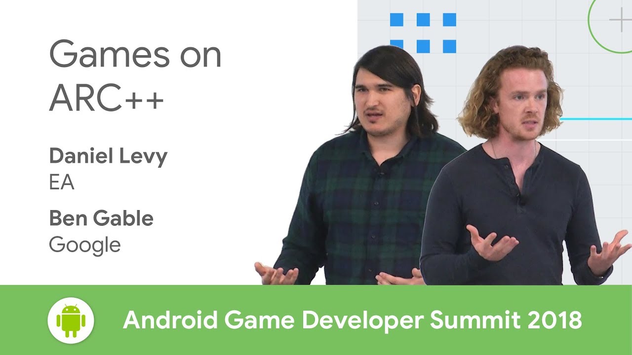 Games on ARC++ (Android Game Developer Summit 2018)