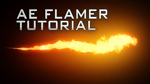 Trapcode Particular Tutorial: Realistic Flamethrower