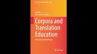 Corpora and Translation Education: Advances and Challenges