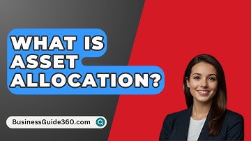 What Is Asset Allocation? - BusinessGuide360.com
