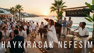 The Jack Band - Haykıracak Nefesim [Noëlle Cordier, Ajda Pekkan Cover]