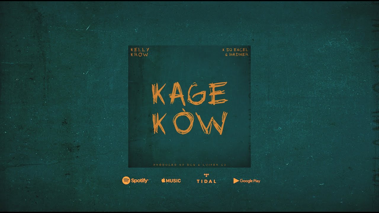 YouTube에서 Kelly Krow - Kage Kòw Feat. Dj Excel & Madner (Official audio) 보기 YouTube에서 Kelly Krow - Kage Kòw Feat. Dj Excel & Madner (Official audio) 보기