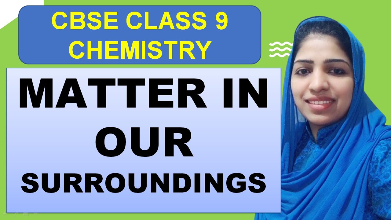 Matter in our Surroundings Class 9 Science in malayalam I CBSE class