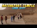 TEMPLE OF HATSHEPSUT - Luxor - Egypt (4K)