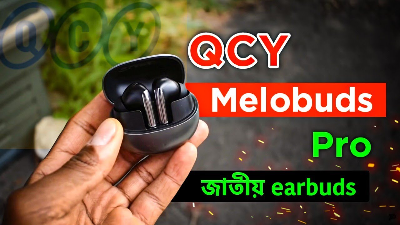 QCY Melobuds Pro Review Bangla | QCY Melobuds Pro Unboxing | QCY ...