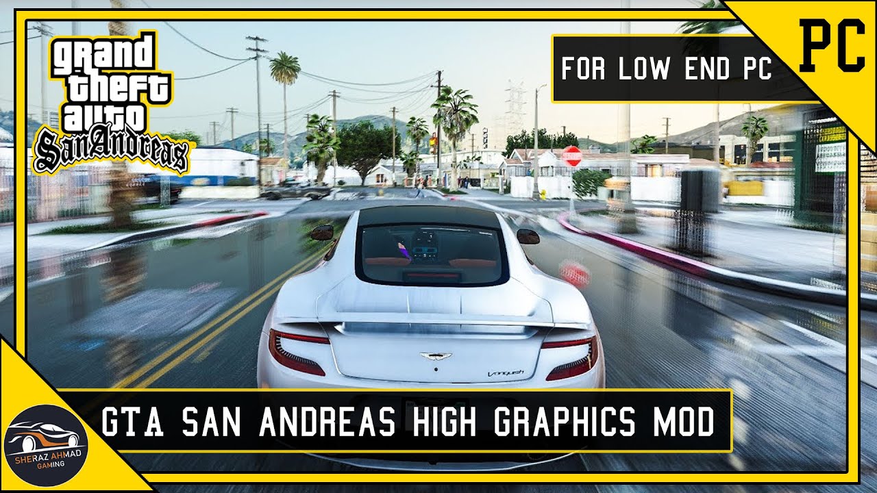 GTA San Andreas High Graphics Mod For Very Low End Pc 2GB Ram | No ...