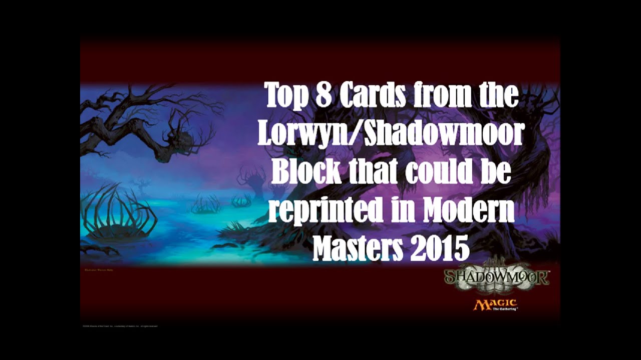 Modern Masters 2015: Top 8 cards from the Lorwyn Block that could be reprinted.  Speculation #6