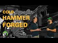 How cold hammer forging works  behind the scenes  what is cold hammer forging