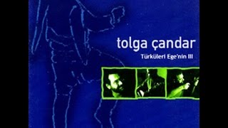 Tolga Çandar - Şu Söğüt'te Bir Kuş Var [Türküleri Ege'nin 3 © 2001 Kalan Müzik ] Resimi