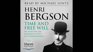 Time and Free Will: An Essay on the Immediate Data of Consciousness by Henri Bergson