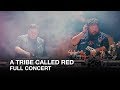 A tribe called red  cbc music festival  full concert