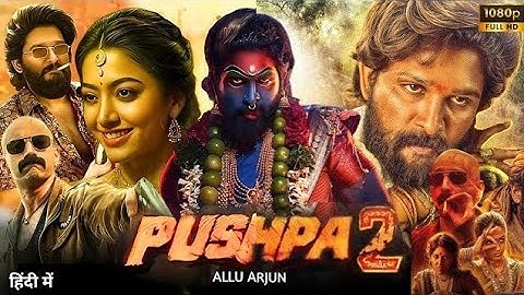 Pushpa 2 Full Movie Hindi Dubbed 2024 | Allu Arjun, Rashmika Mandanna, Fahad Faasil | Review & Facts