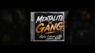 Gala_Labami44_-_MENTALITE_DE_GANG(VISUALIZER)