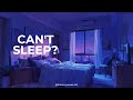 Can’t Sleep? Deep Sleep Lofi | Dreamy Night Ambience